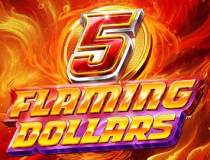 5 Flaming Dollars