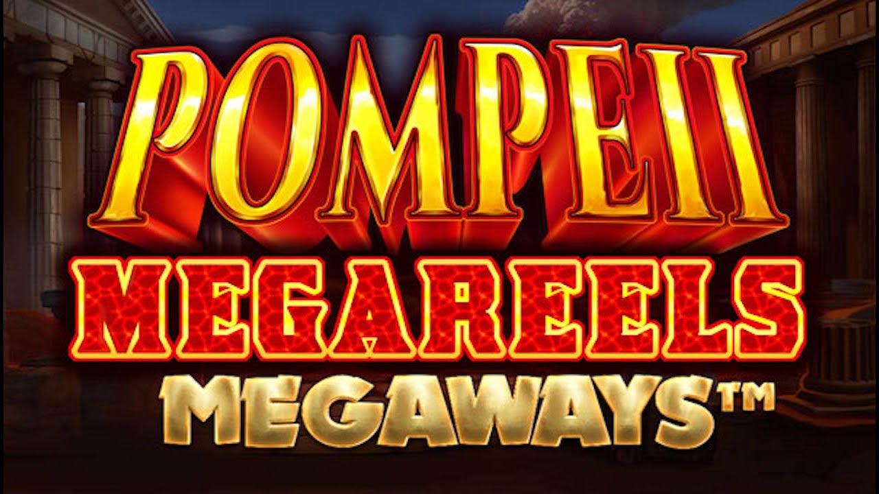 Pompeii Megareels Megaways